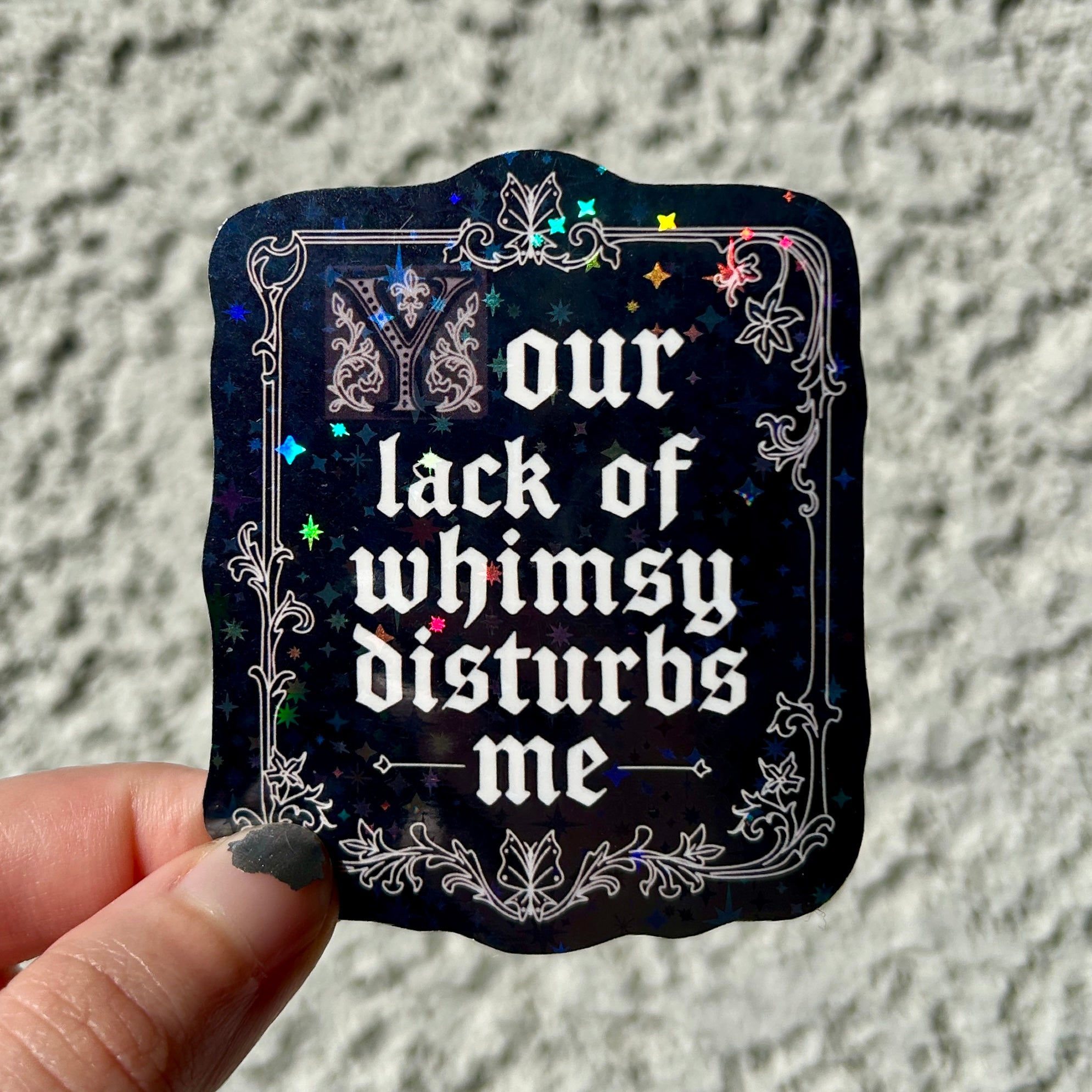 Lack of Whimsy • Holographic Sticker