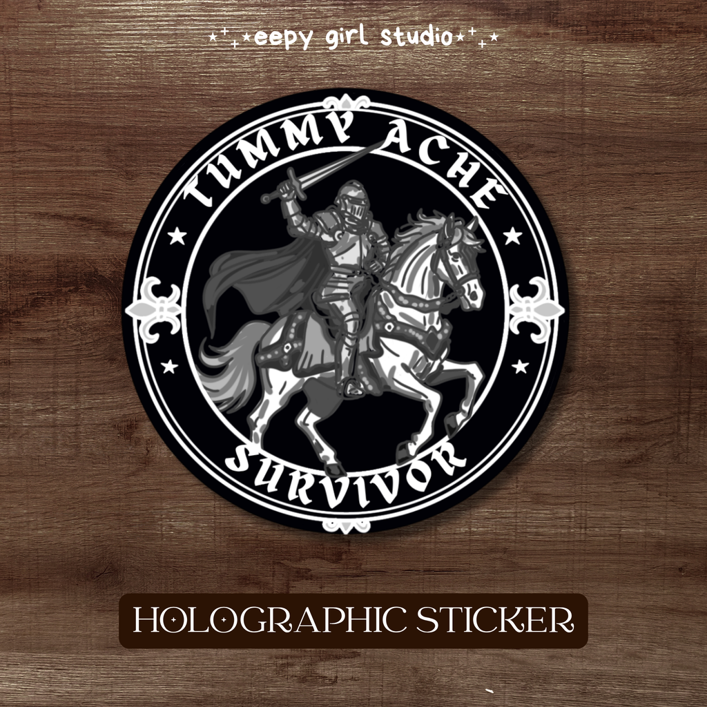 Tummy Ache Survivor • Holographic Sticker